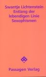 Produkt-Bild: Entlang der lebendigen Linie: Sexophismen. Ein lyrischer Zyklus