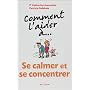 Comment l'aider �... se calmer et se concentrer