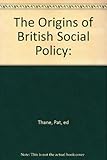 The origins of British social policy