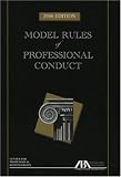 Model Rules of Professional Conduct, 2006 Edition (Model Rules of Professional Conduct)