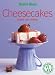 Cheesecakes: Chilled and Baked ("Australian Women's Weekly")