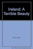 Ireland : a terrible beauty : the story of Ireland today