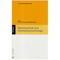 Medizintechnik und Informationstechnologie 4: Funk und Video in der Medizintechnik