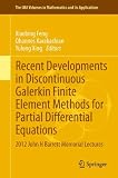 Recent developments in discontinuous Galerkin finite element methods for partial differential equations : 2012 John H. Barrett memorial lectures