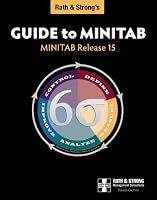 Rath & Strong's Guide to Minitab: Release 15