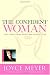 The Confident Woman: Start Today Living Boldly and Without Fear by Joyce Meyer