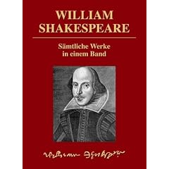 William Shakespeare - S�mtliche Werke in einem Band