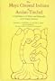 Maya Chontal Indians of Acalan-Tixchel