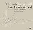 Peter Handke - Siegfried Unseld. Der Briefwechsel