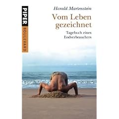 Vom Leben gezeichnet: Tegebuch eines Endverbrauchers: Tagebuch eines Endverbrauchers