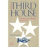 the third house lobbyists and lobbying in the states 2nd edition