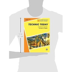 Technic Today, Part 3: B-flat Trumpet (Cornet) (Contemporary Band Course)