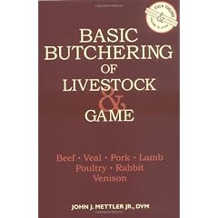 Basic Butchering of Livestock & Game