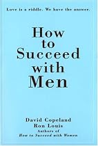 How to Succeed with Men