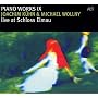 Piano Works IX-Live at Schloss Elmau