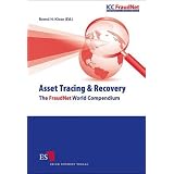 Asset Tracing & Recovery: The FraudNet World Compendiumvon "Bernd H. Klose"