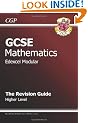 GCSE Mathematics Edexcel Modular: Higher Level: The Revision Guide: Higher Level for Exams