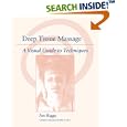 Deep Tissue Massage: A Visual Guide to Techniques by Art Riggs