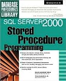  : SQL Server 2000 Stored Procedure Programming 1st (first) edition Text Only
