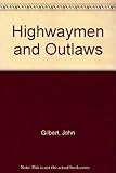 Highwaymen and outlaws