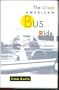 The Great American Bus Ride: An Intrepid Woman's Cross-Country Adventure
