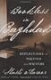 Bookless in Baghdad: Reflections on Writing and Writers