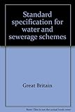 Standard specification for water and sewerage schemes