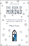 The book of Mirdad : the strange story of a monastery which was once called the Ark