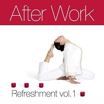 After Work Refreshment Vol.1 mixed by Cosy Scope