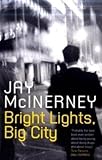 Bright Lights, Big City (Vintage Contemporaries)