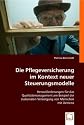 Die Pflegeversicherung im Kontext neuer Steuerungsmodelle: Herausforderungen f&iquest;r das Qualit&iquest;management am Beispiel der station&iquest;n Versorgung von Menschen mit Demenz
