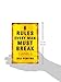 6 Rules Every Man Must Break: . . . And Every Woman Must Know