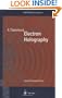 Electron Holography (Springer Series in Optical Sciences)