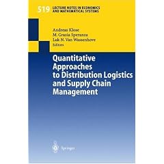 Quantitative Approaches to Distribution Logistics and Supply Chain Management (Lecture Notes in Economics and Mathematical Systems)
