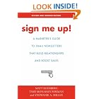 Sign Me Up!: A Marketer's Guide To Email Newsletters that Build... by  Matt Blumberg, Tami Forman, and Stephanie A. Miller
