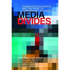 Media Divides: Communication Rights and the Right to Communicate in Canada