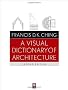 A Visual Dictionary of Architecture