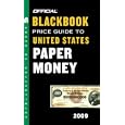 The Official Blackbook Price Guide to United States Paper Money 2009, 41st Edition... by  Thomas E. Jr Hudgeons