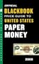 The Official Blackbook Price Guide to United States Paper Money 2009, 41st Edition (Official Blackbook Price Guide to U.S. Paper Money)