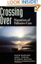 Crossing Over: Narratives of Palliative Care