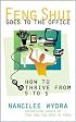 Feng Shui Goes to the Office