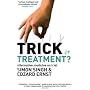 Trick or Treatment?: Alternative Medicine on Trial