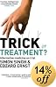 Trick or Treatment?: Alternative Medicine on Trial