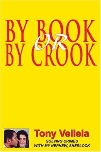 Cover image : By Book or By Crook: Solving Crimes with My Nephew, Sherlock