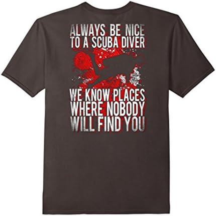 Men's Always Be Nice To A Scuba Diver T-Shirt Large Asphalt