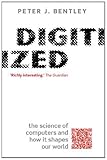 Digitized : the science of computers and how it shapes our world
