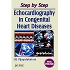Step By Step Echocardiography in Congenital Heart Diseases by IB VIJAYALAKSHMI