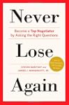 Never Lose Again: Become a Top Negoti...