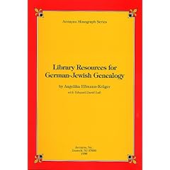 Library Resources for German-Jewish Genealogy (Avotaynu Monograph Series)