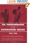 The Transformation of the Southeastern Indians, 1540-1760 (Fortune Symposium in Southern History Series)